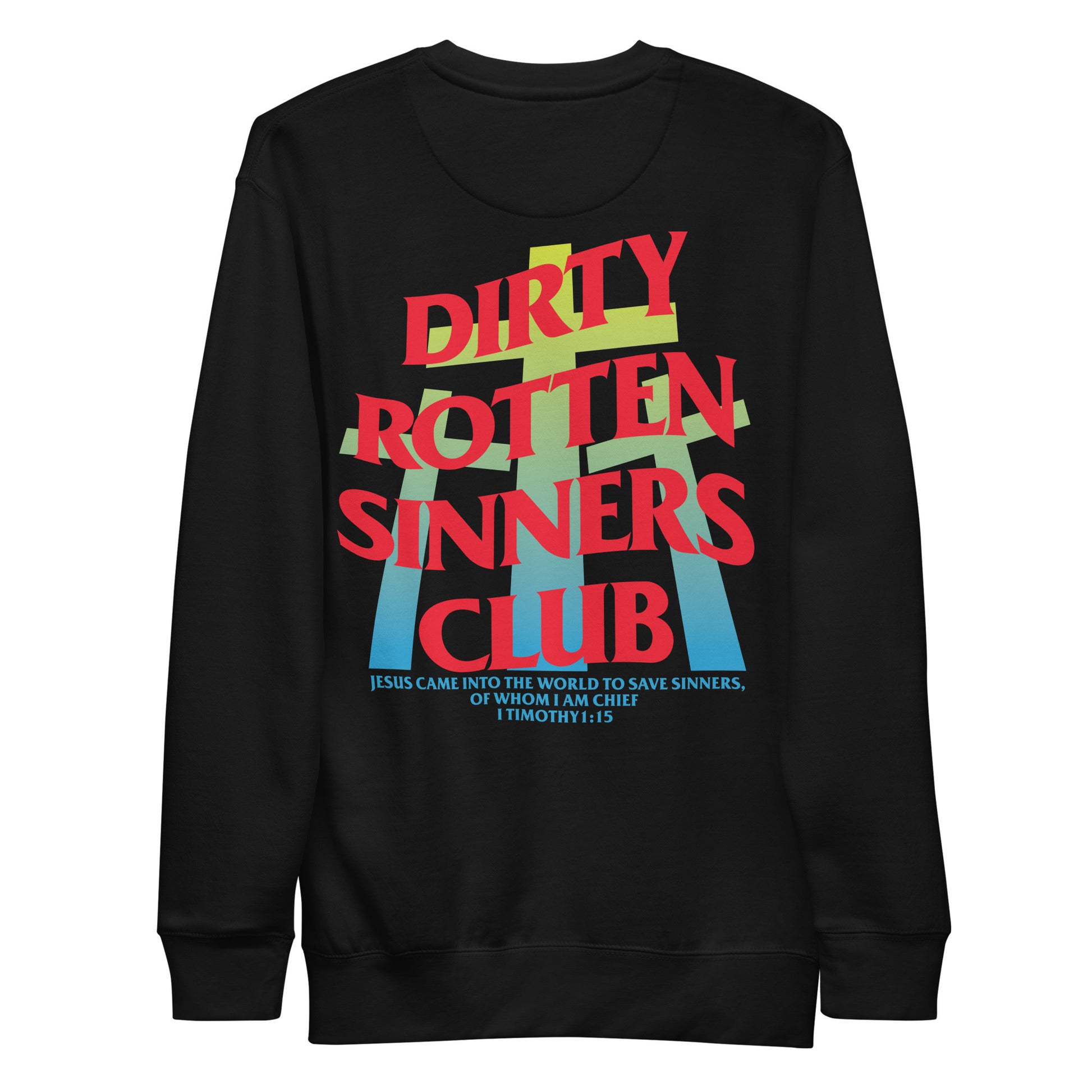 Dirty Rotten Sinners Club Sweatshirt (Green/Blue) - For Your Courage