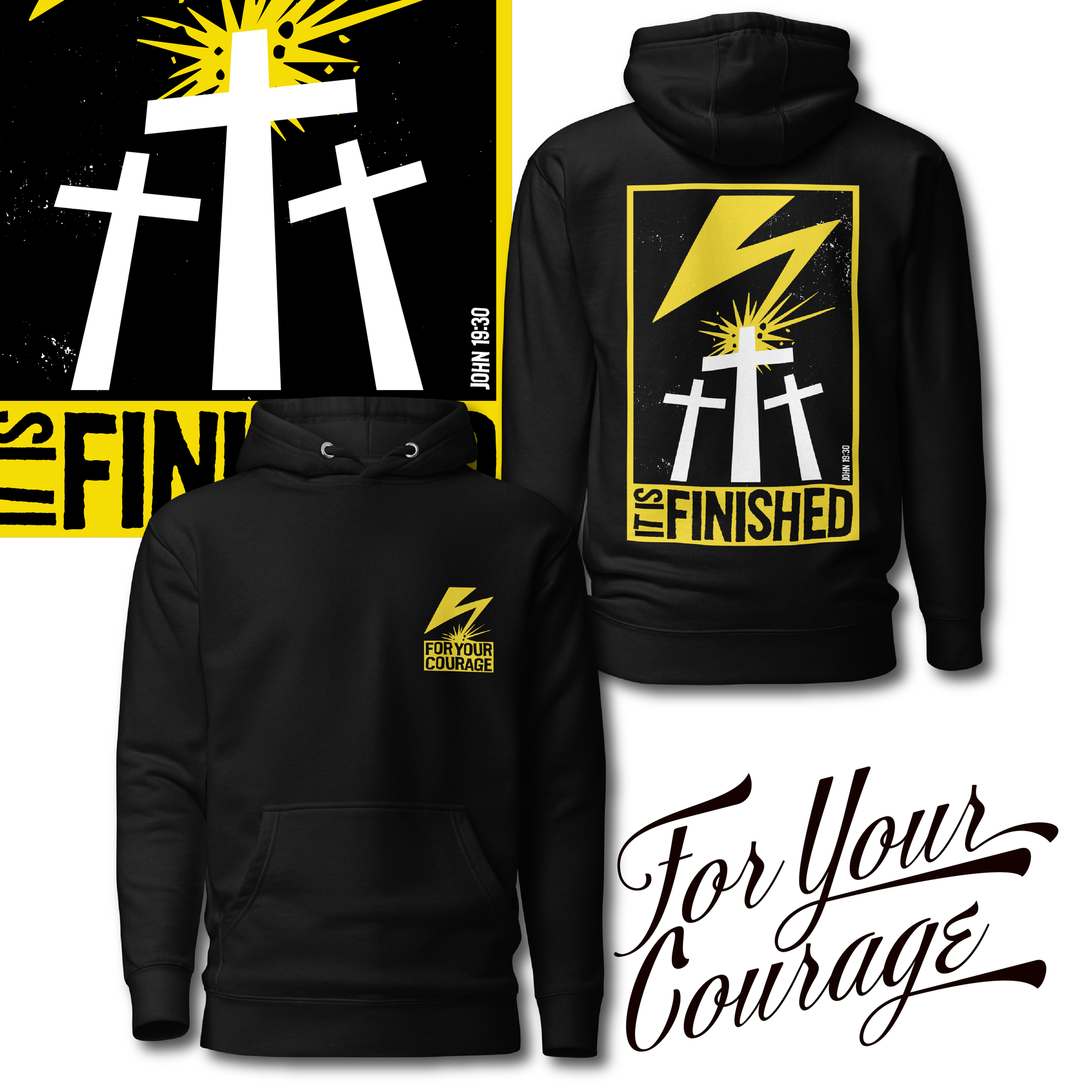 It Is Finished Hoodie - For Your Courage